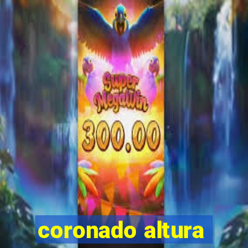 coronado altura