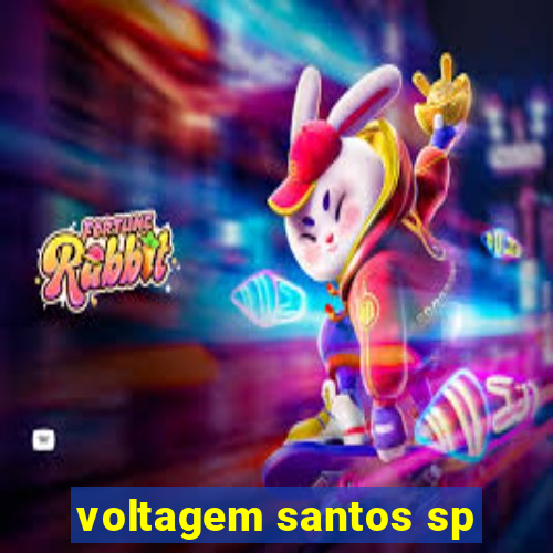 voltagem santos sp