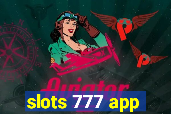 slots 777 app