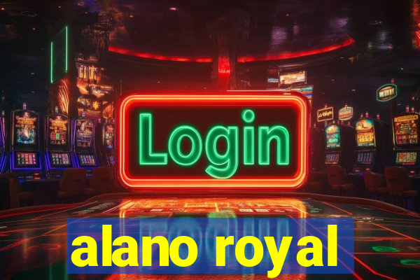 alano royal