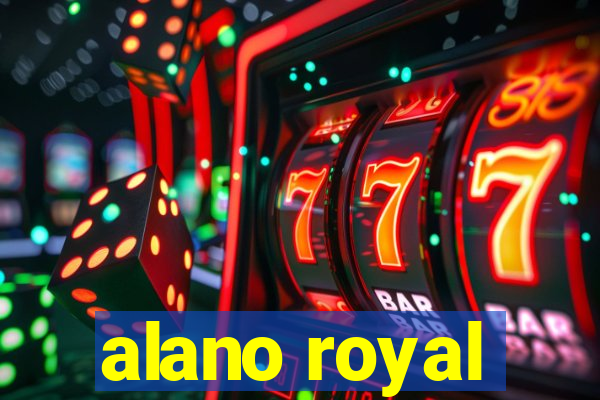 alano royal