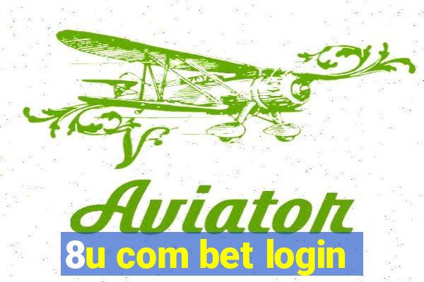 8u com bet login