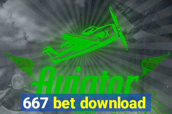 667 bet download