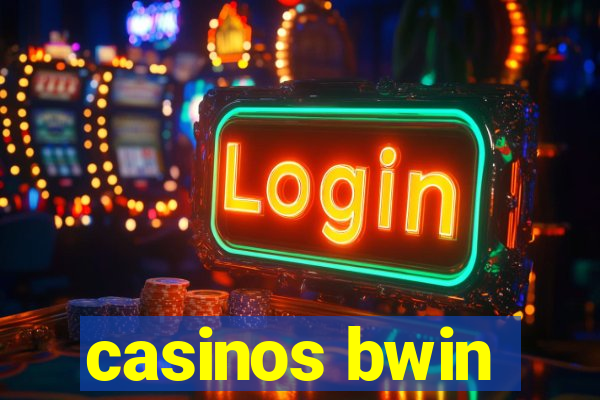 casinos bwin