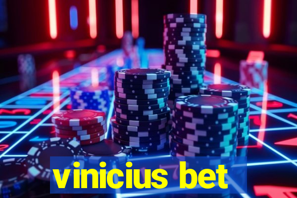 vinicius bet