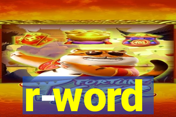 r-word