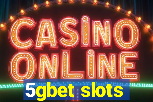 5gbet slots