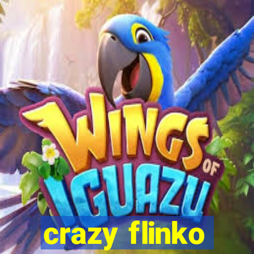 crazy flinko