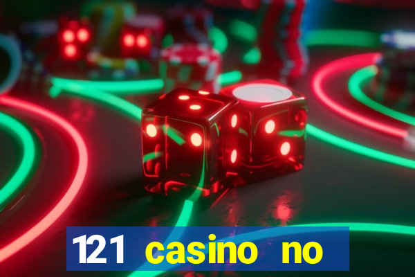 121 casino no deposit bonus