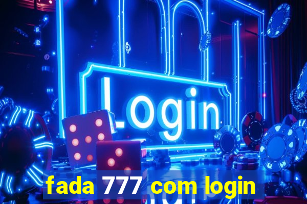 fada 777 com login