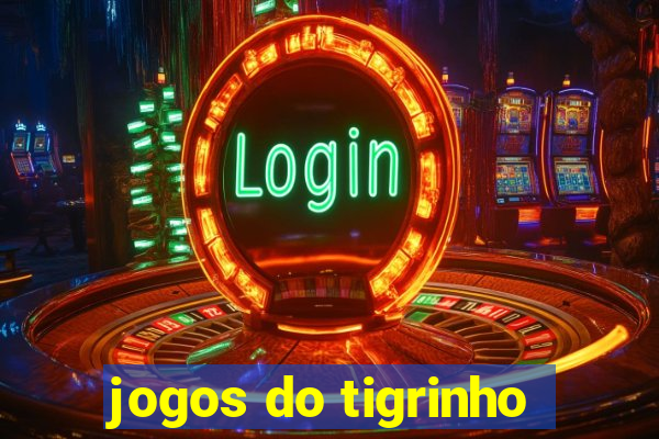 jogos do tigrinho