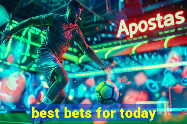 best bets for today