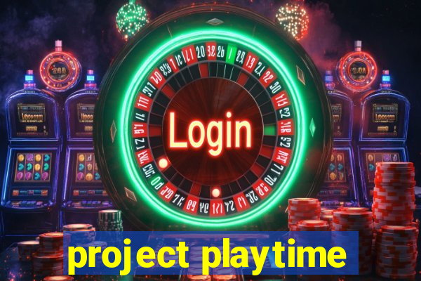 project playtime