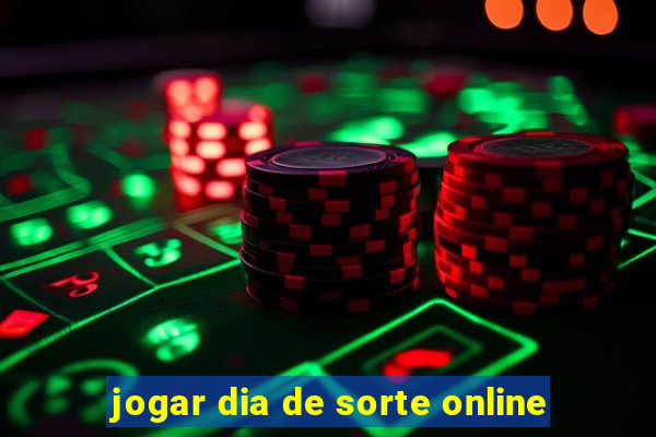 jogar dia de sorte online