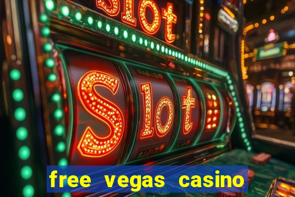 free vegas casino slot games