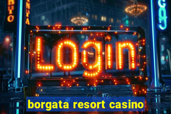 borgata resort casino