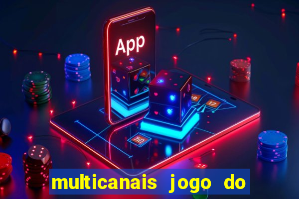 multicanais jogo do flamengo ao vivo