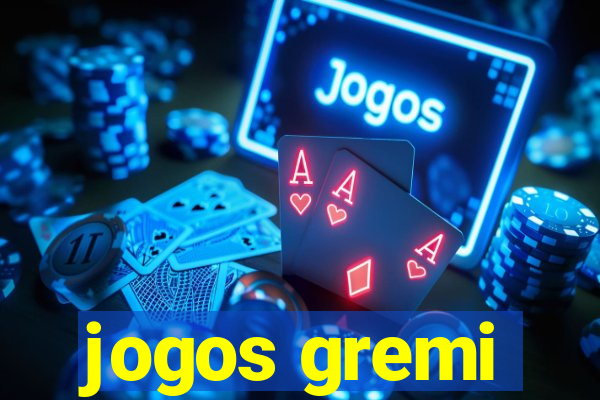 jogos gremi