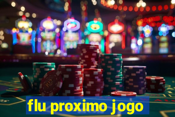 flu proximo jogo