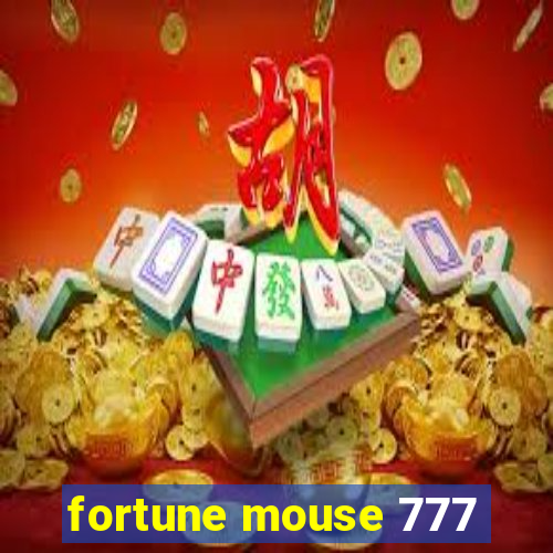 fortune mouse 777