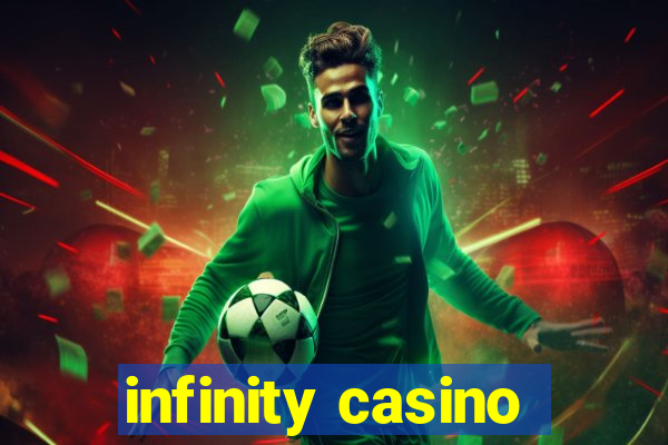 infinity casino