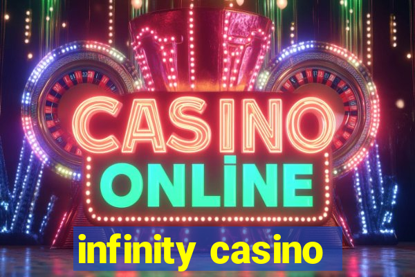 infinity casino