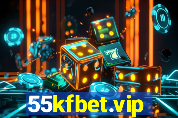 55kfbet.vip