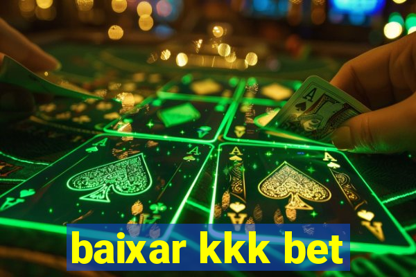 baixar kkk bet