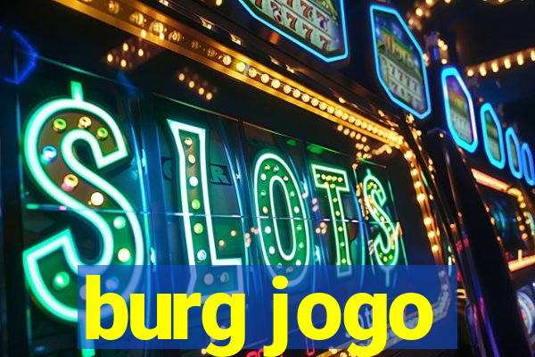 burg jogo