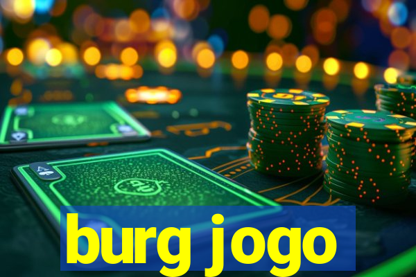 burg jogo