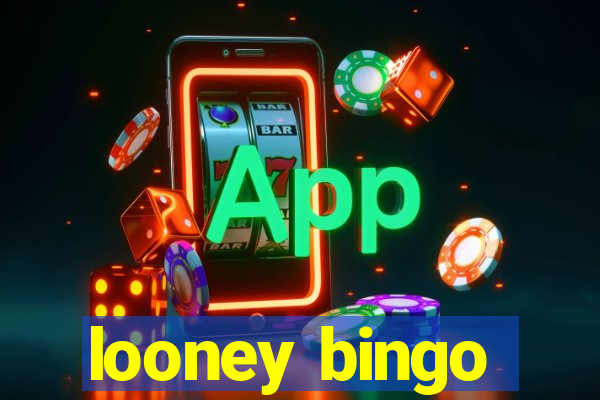 looney bingo