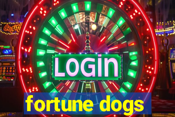 fortune dogs