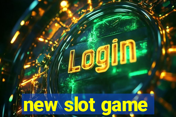 new slot game