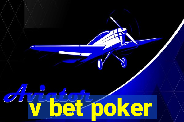 v bet poker