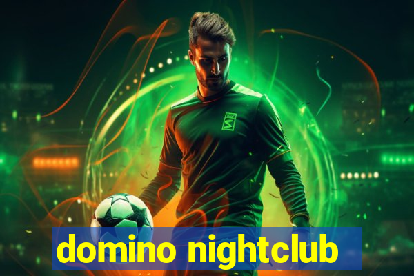 domino nightclub