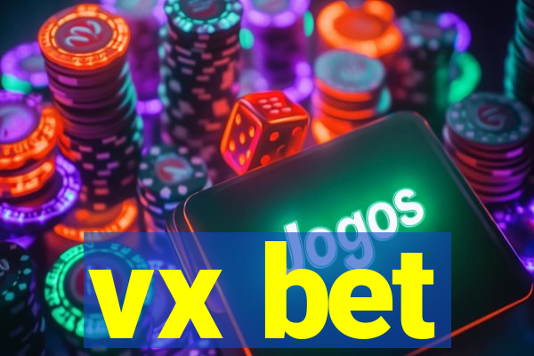 vx bet