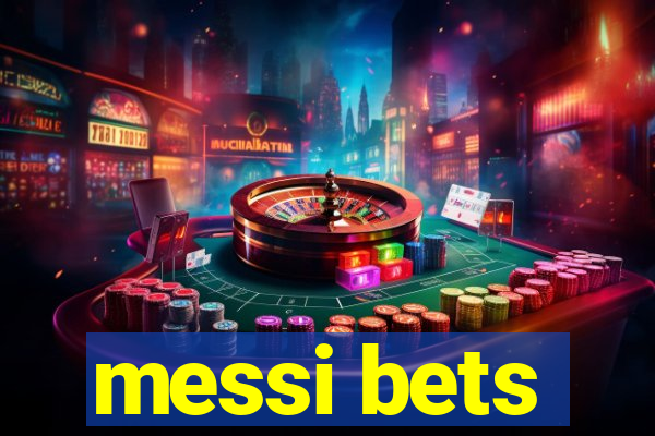 messi bets