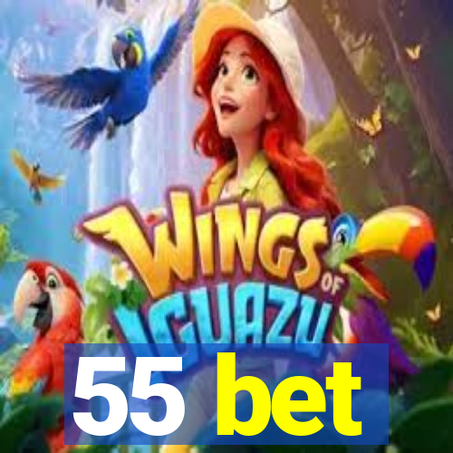 55 bet