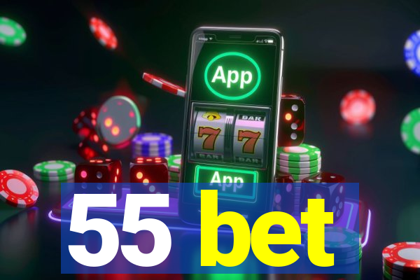 55 bet