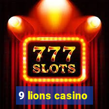 9 lions casino