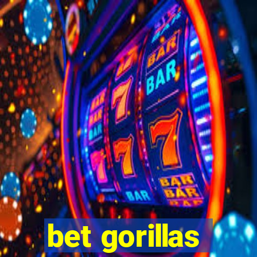 bet gorillas