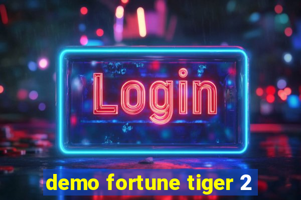 demo fortune tiger 2