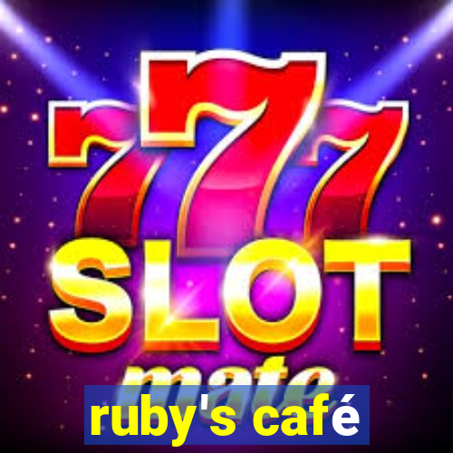 ruby's café