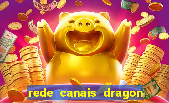 rede canais dragon ball super