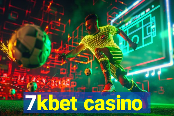 7kbet casino