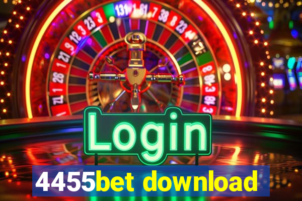 4455bet download