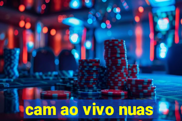 cam ao vivo nuas