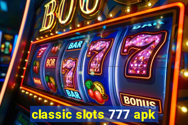 classic slots 777 apk