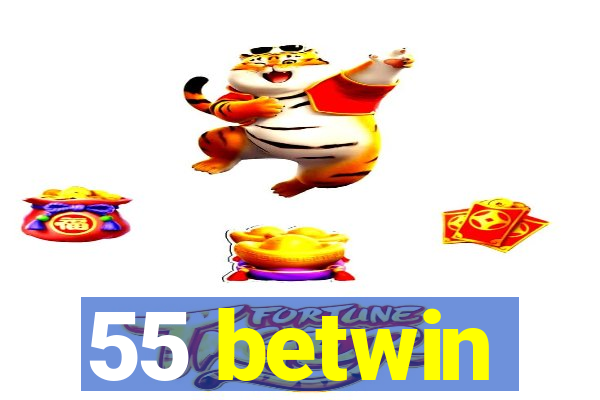 55 betwin