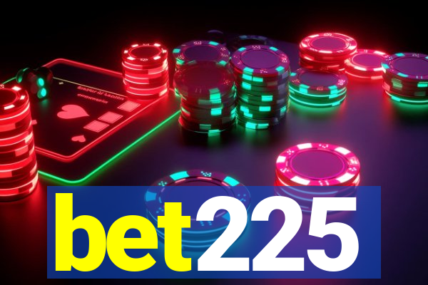 bet225